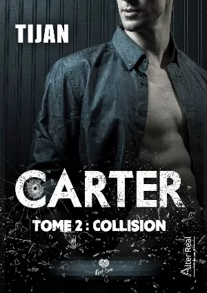 Carter, Tome 2 : Collision